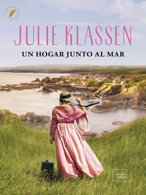 Title details for Un hogar junto al mar by Julie Klassen - Available